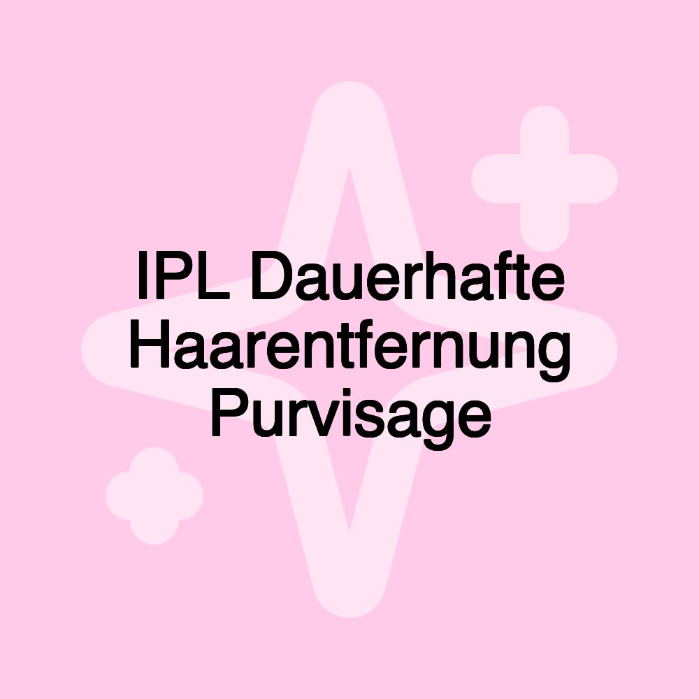 IPL Dauerhafte Haarentfernung Purvisage