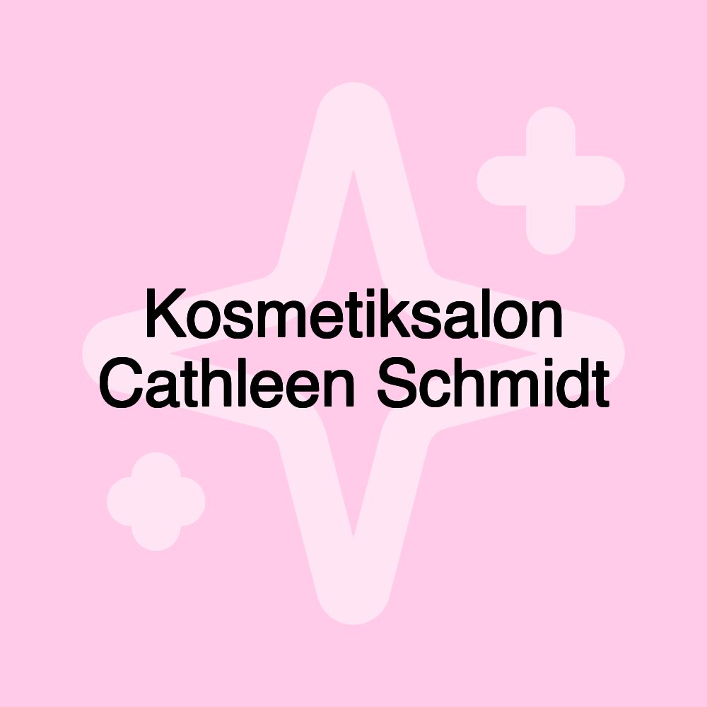 Kosmetiksalon Cathleen Schmidt