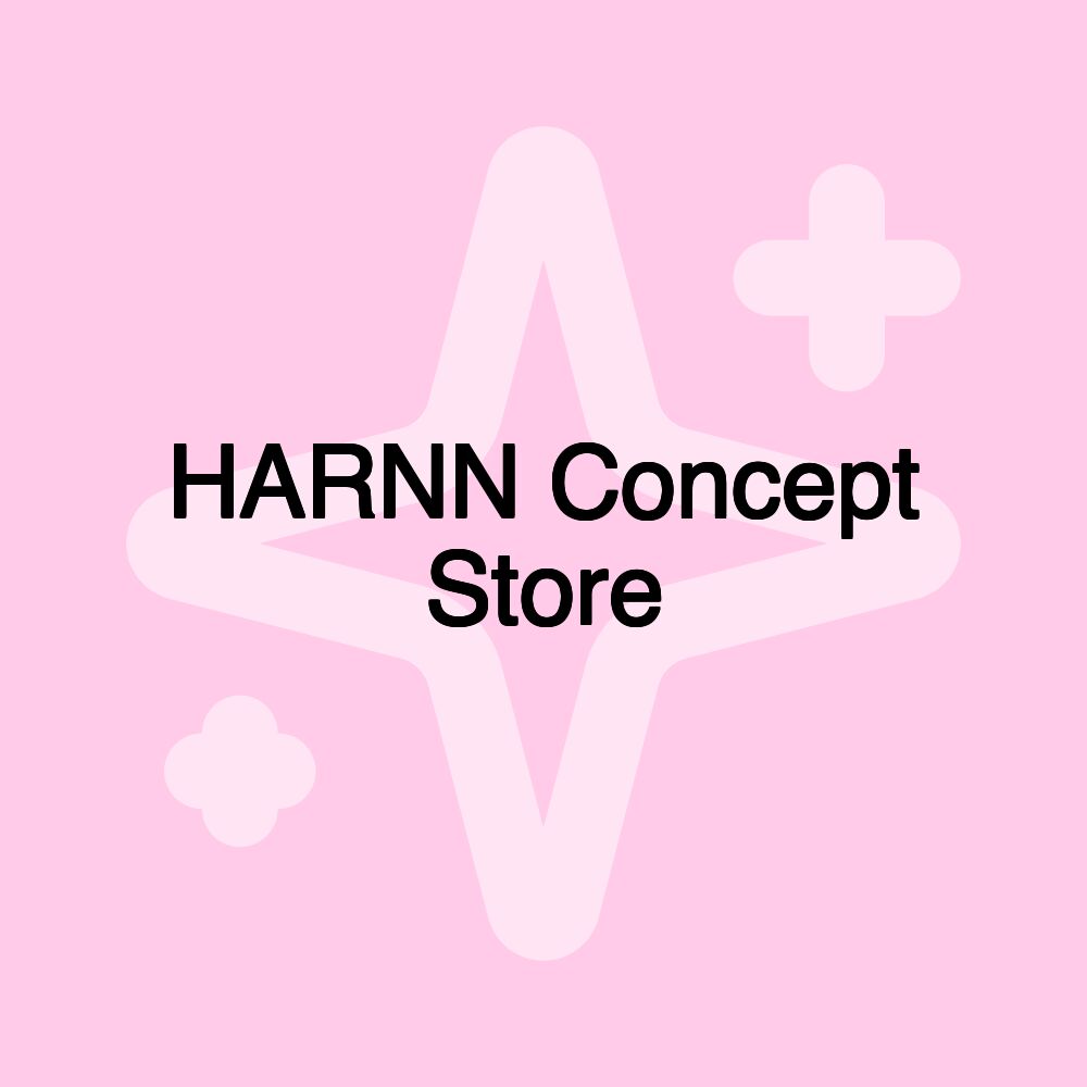 HARNN Concept Store