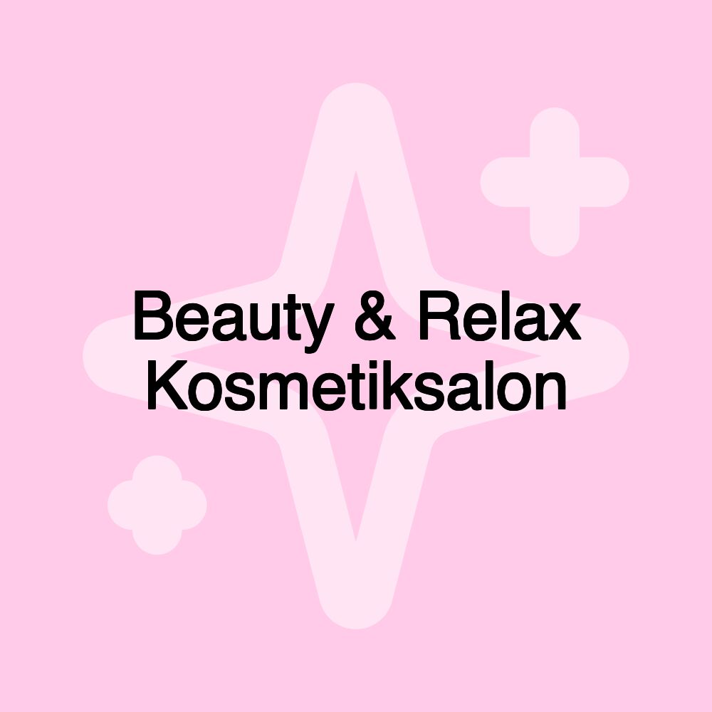 Beauty & Relax Kosmetiksalon