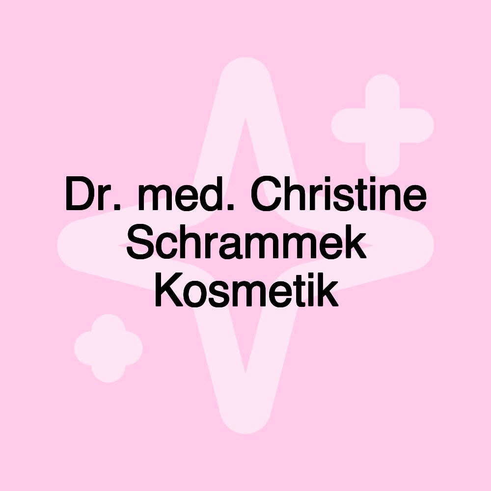 Dr. med. Christine Schrammek Kosmetik