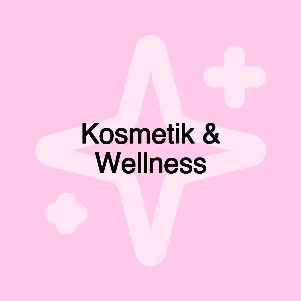 Kosmetik & Wellness