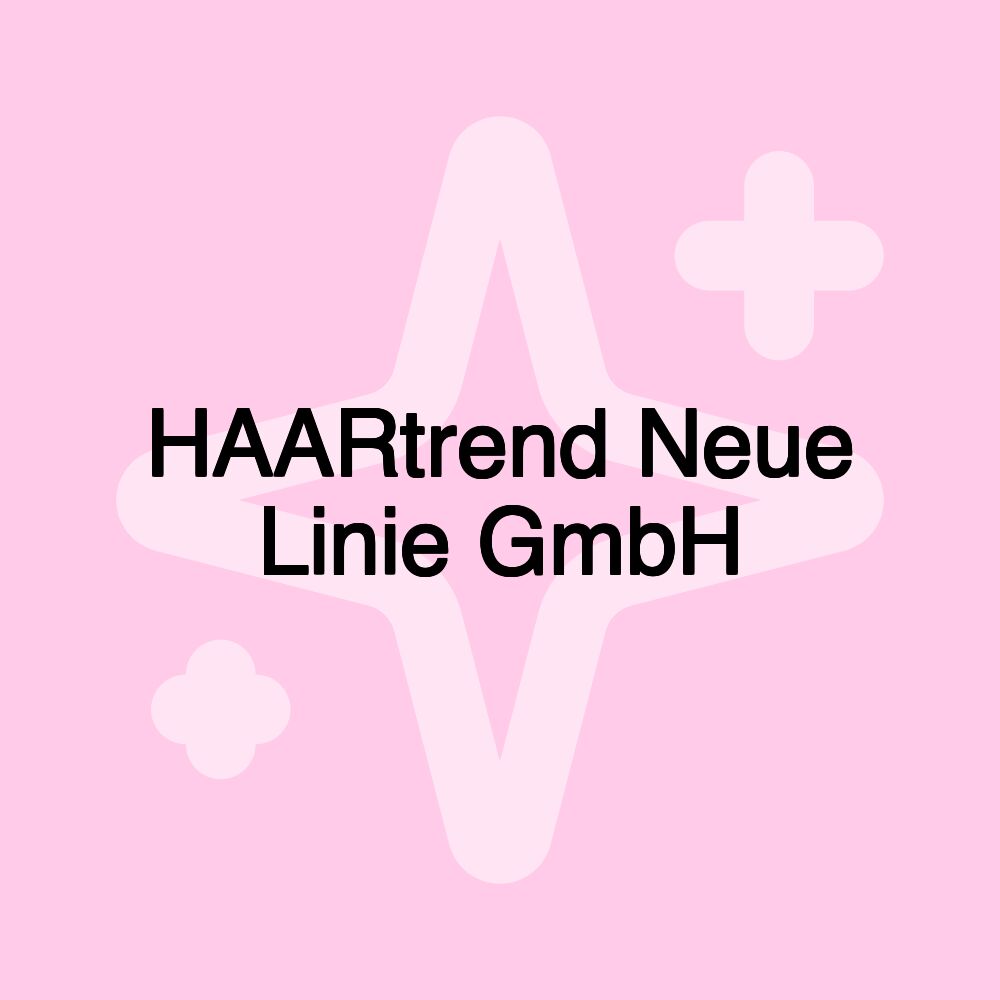 HAARtrend Neue Linie GmbH