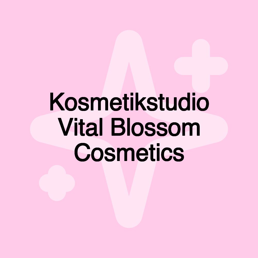 Kosmetikstudio Vital Blossom Cosmetics