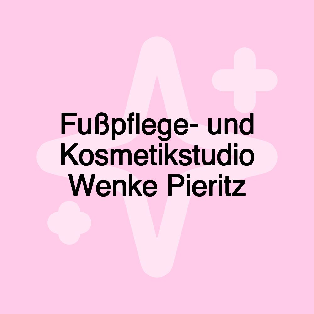 Fußpflege- und Kosmetikstudio Wenke Pieritz