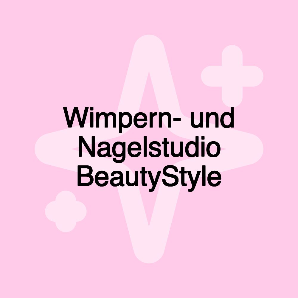 Wimpern- und Nagelstudio BeautyStyle