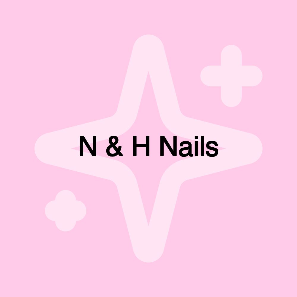 N & H Nails