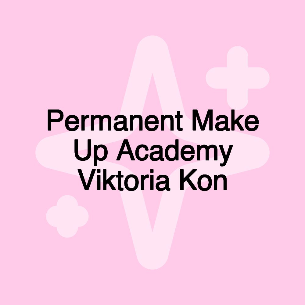 Permanent Make Up Academy Viktoria Kon