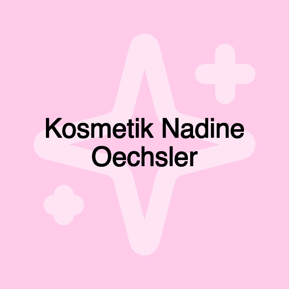 Kosmetik Nadine Oechsler