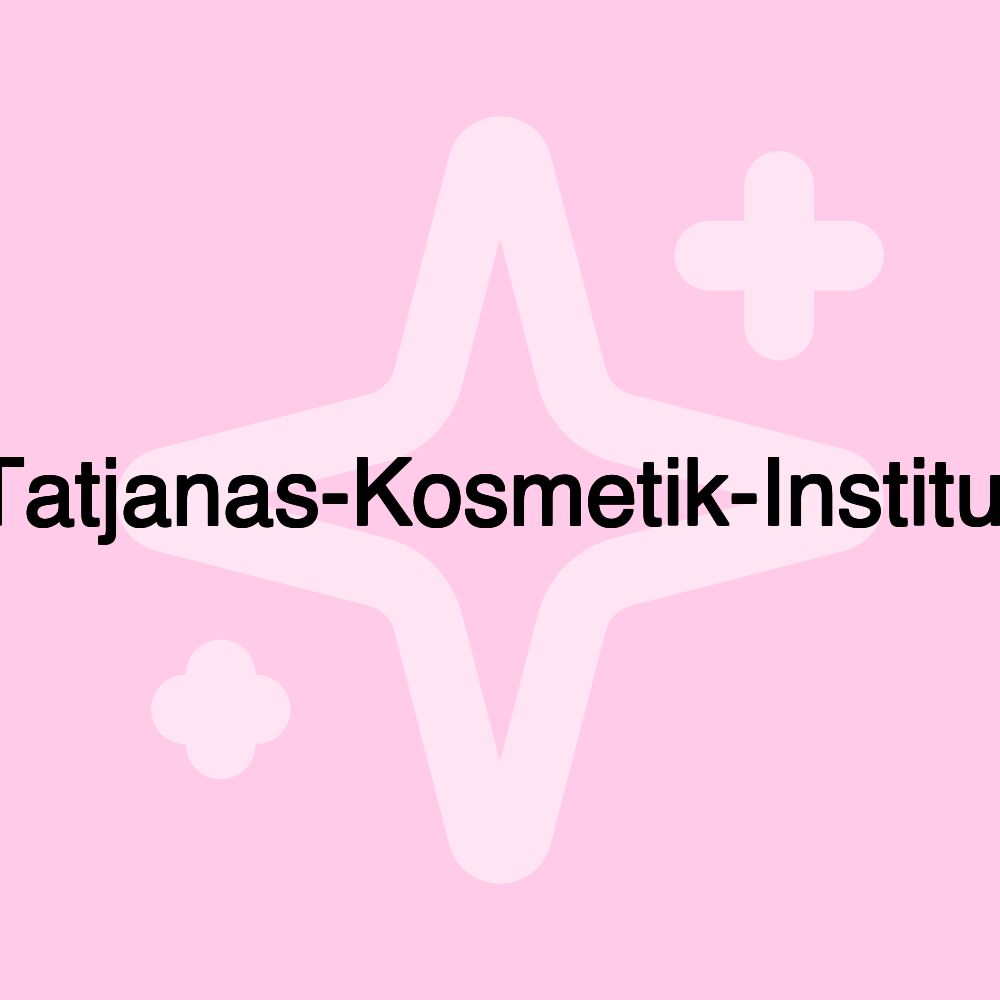 Tatjanas-Kosmetik-Institut