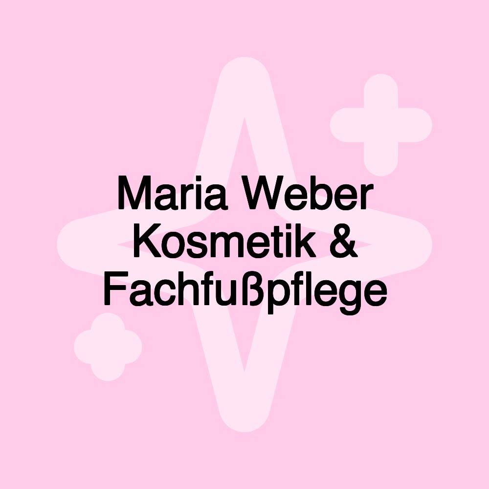 Maria Weber Kosmetik & Fachfußpflege