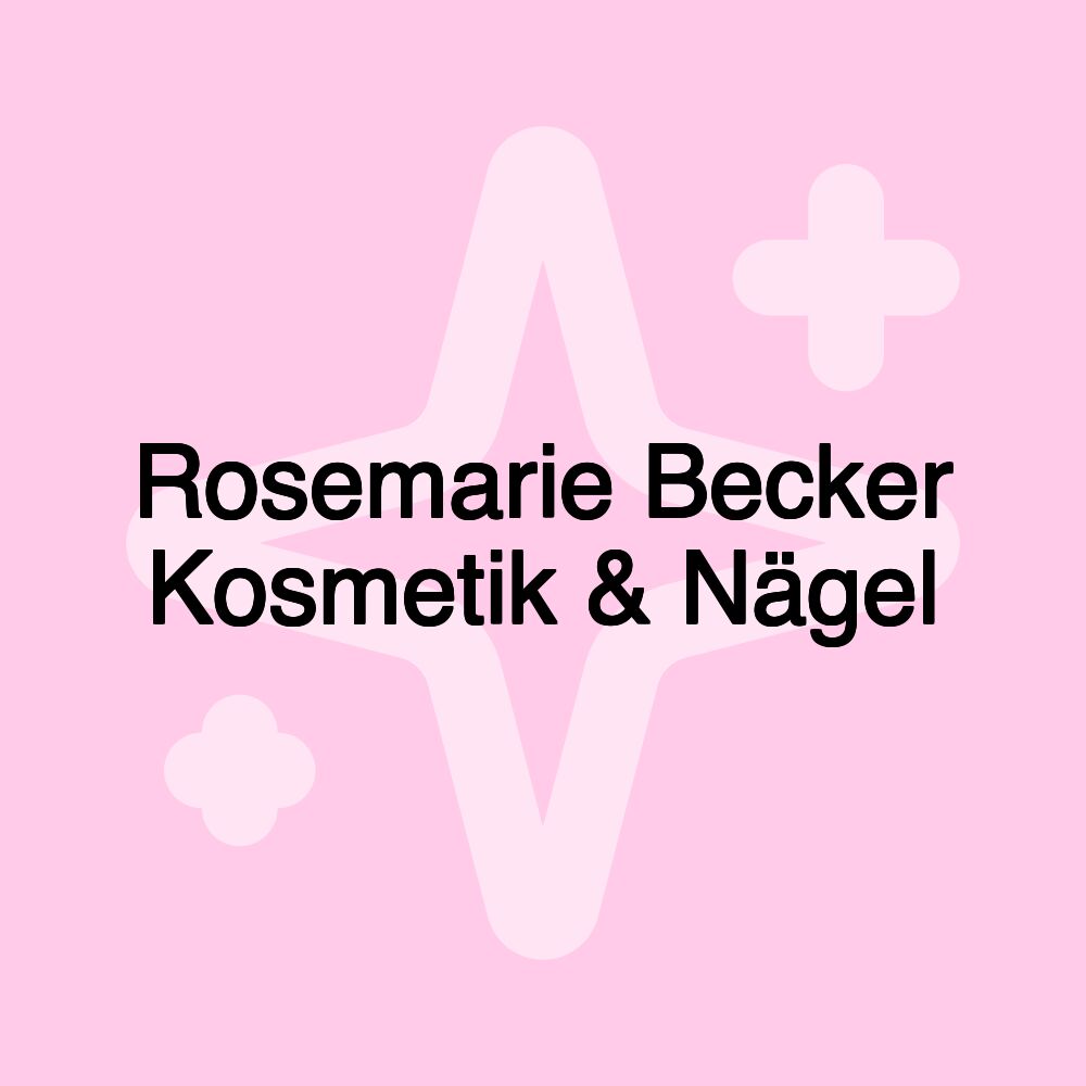 Rosemarie Becker Kosmetik & Nägel