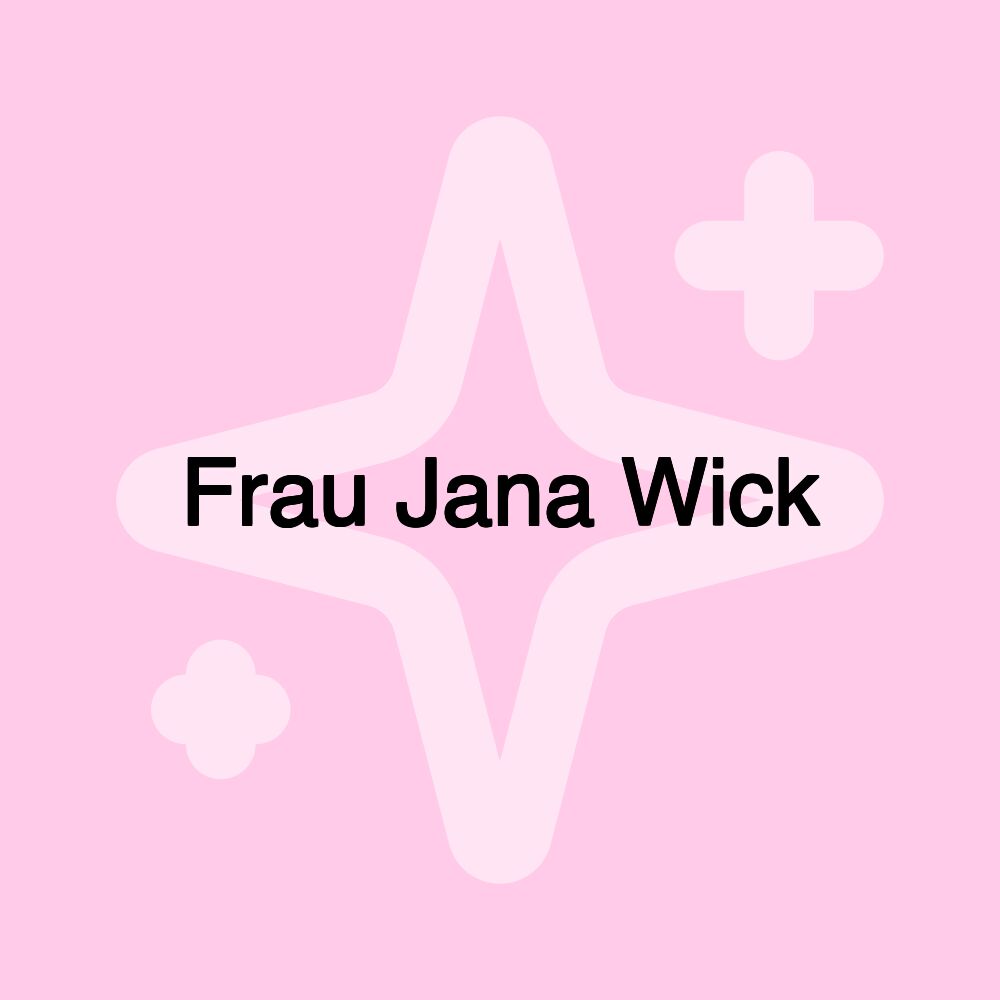 Frau Jana Wick