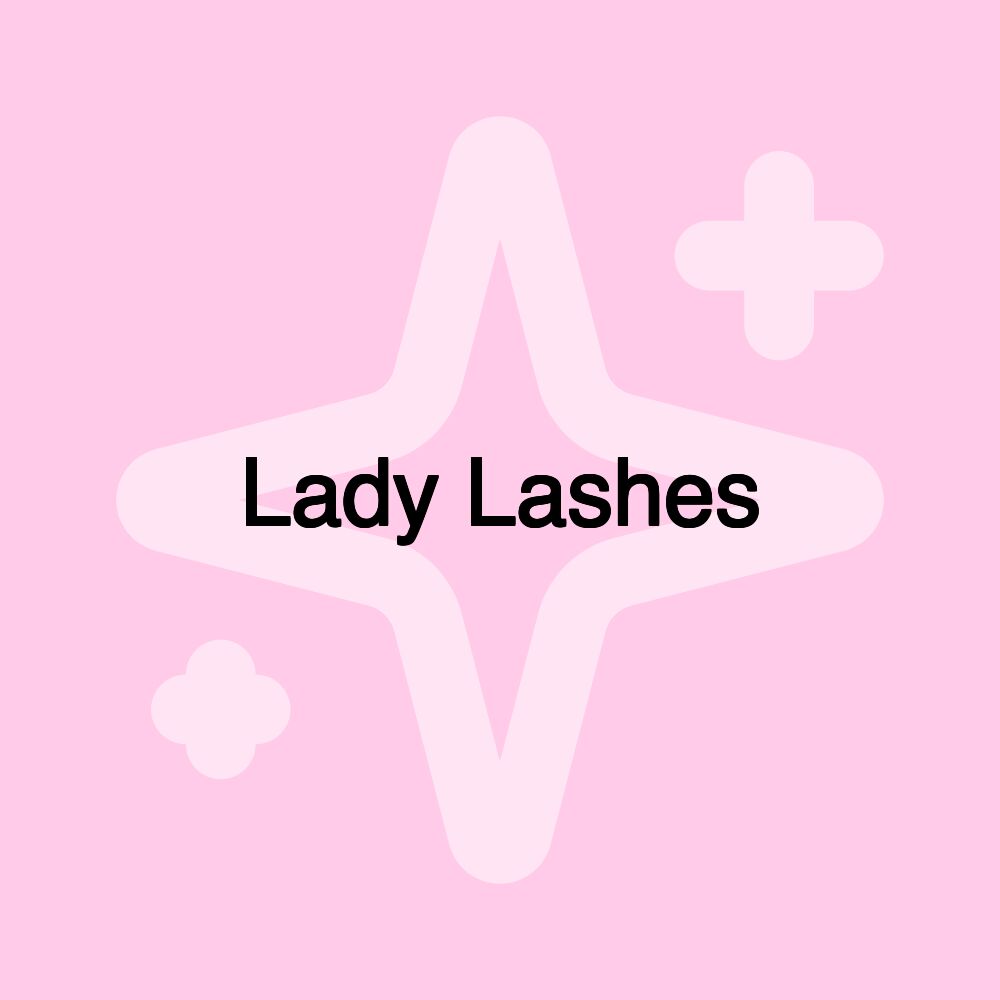 Lady Lashes