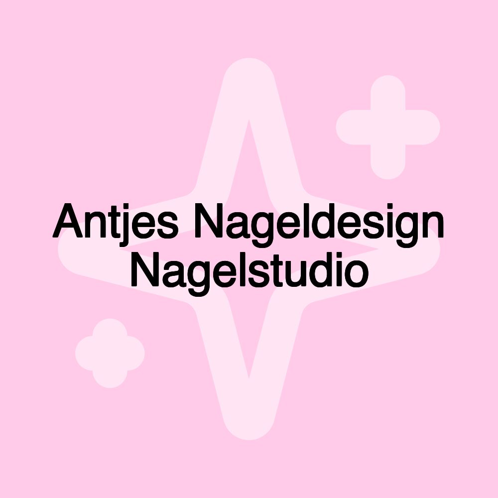 Antjes Nageldesign Nagelstudio