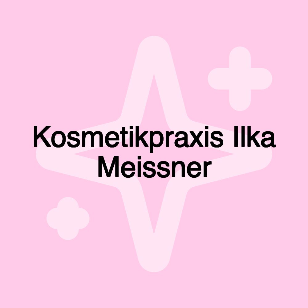 Kosmetikpraxis Ilka Meissner