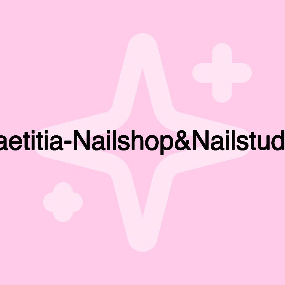 Laetitia-Nailshop&Nailstudio