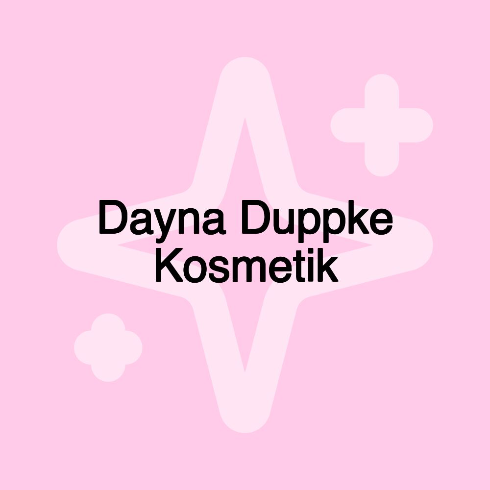 Dayna Duppke Kosmetik