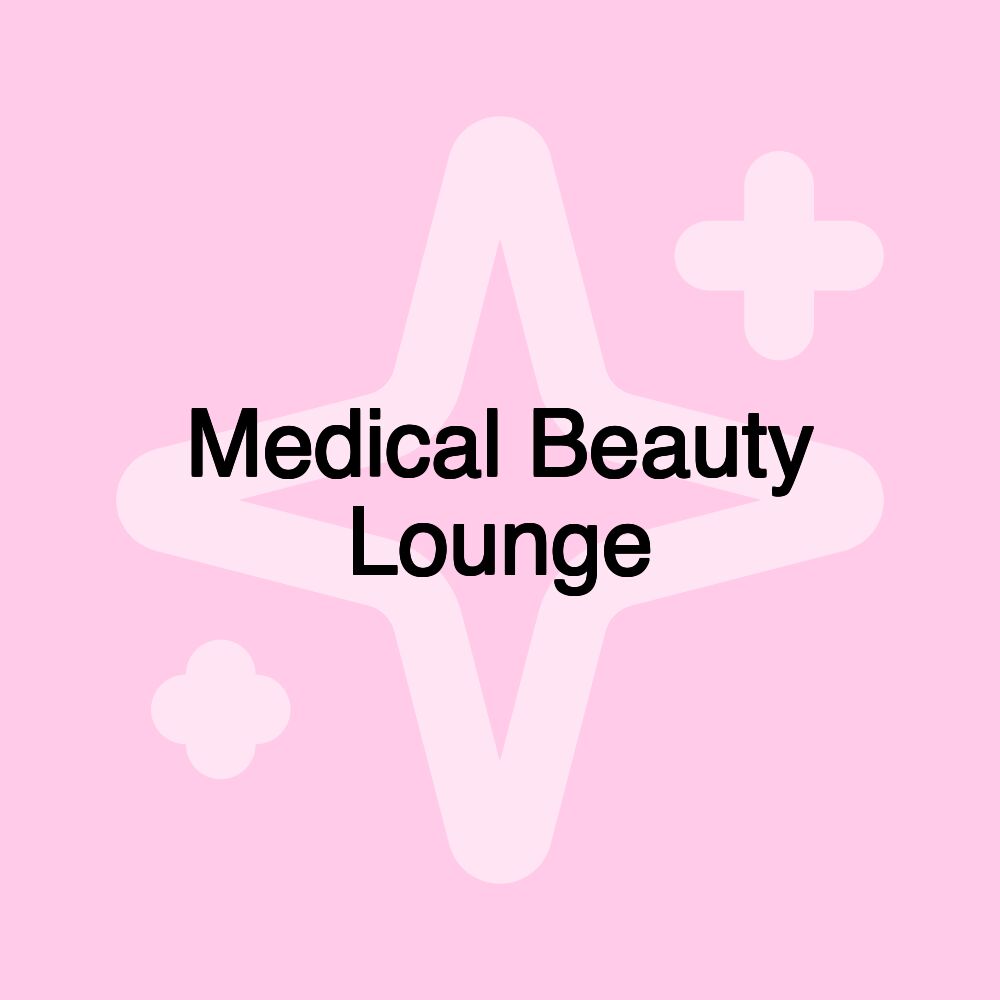 Medical Beauty Lounge