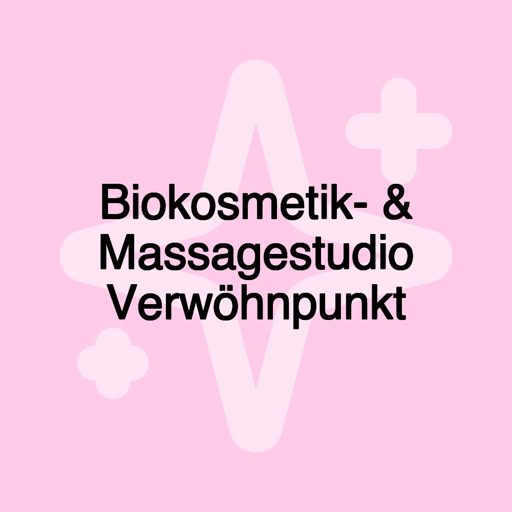 Biokosmetik- & Massagestudio Verwöhnpunkt