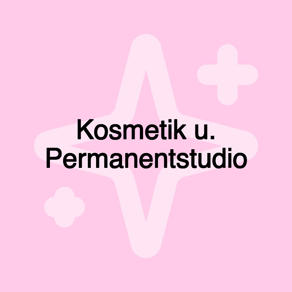 Kosmetik u. Permanentstudio