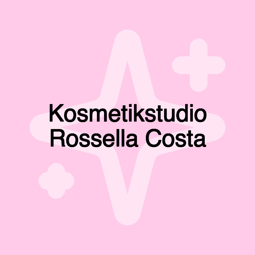 Kosmetikstudio Rossella Costa