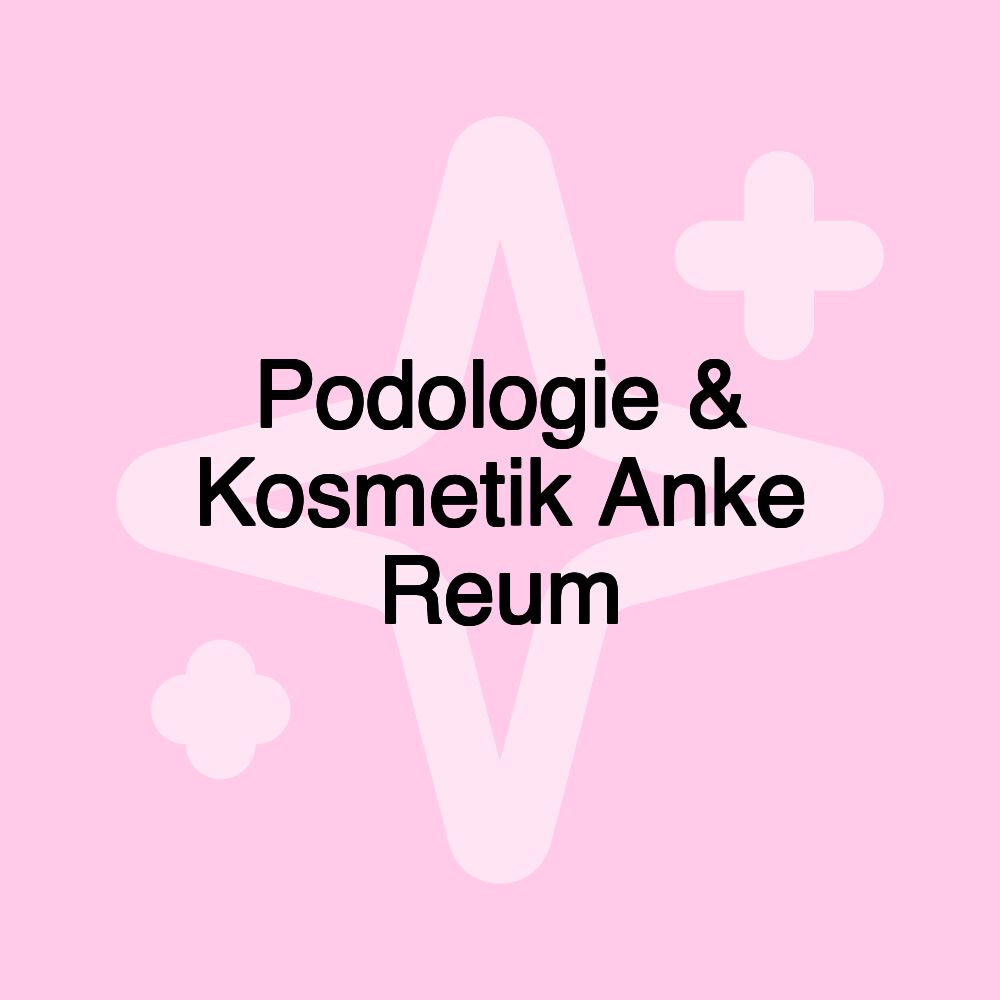 Podologie & Kosmetik Anke Reum