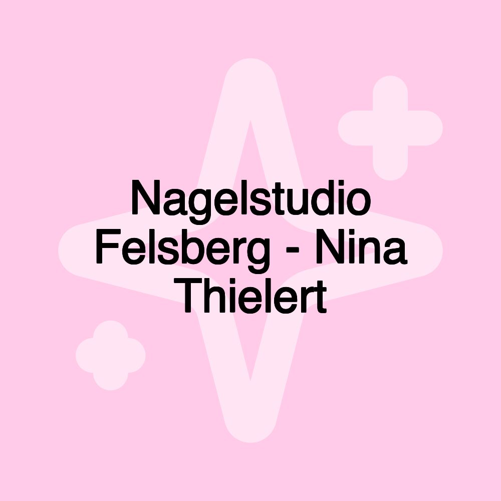 Nagelstudio Felsberg - Nina Thielert