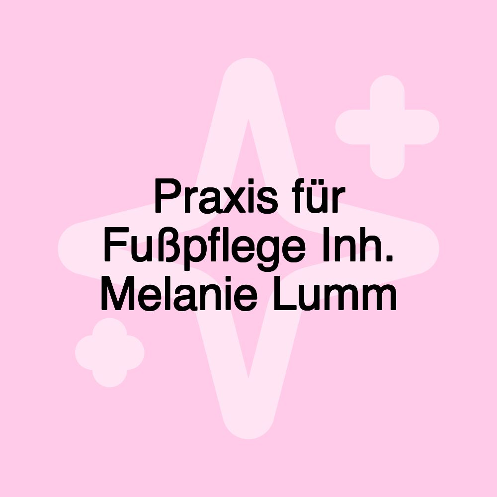 Praxis für Fußpflege Inh. Melanie Lumm