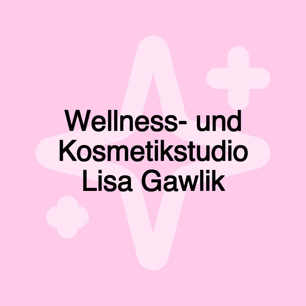 Wellness- und Kosmetikstudio Lisa Gawlik