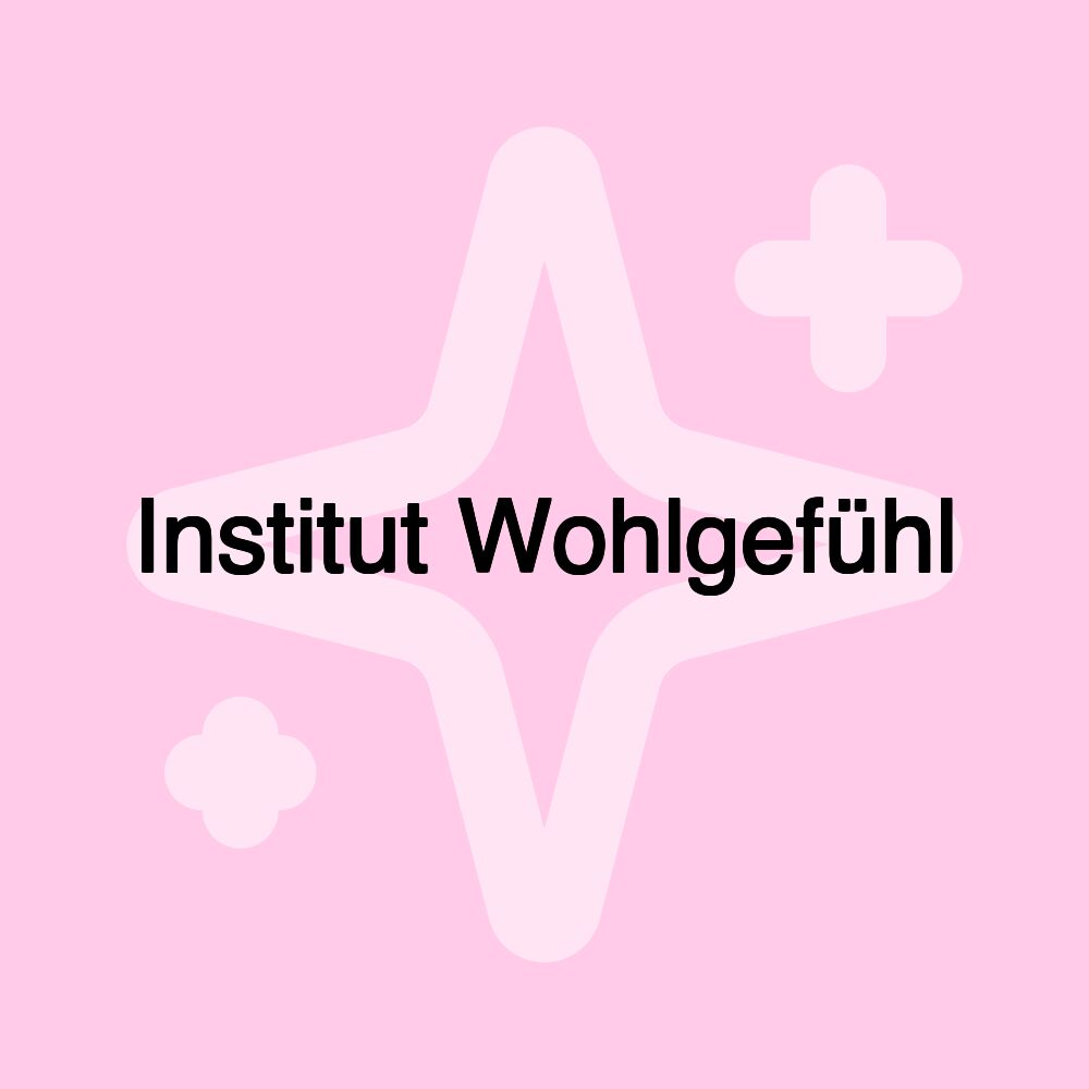 Institut Wohlgefühl