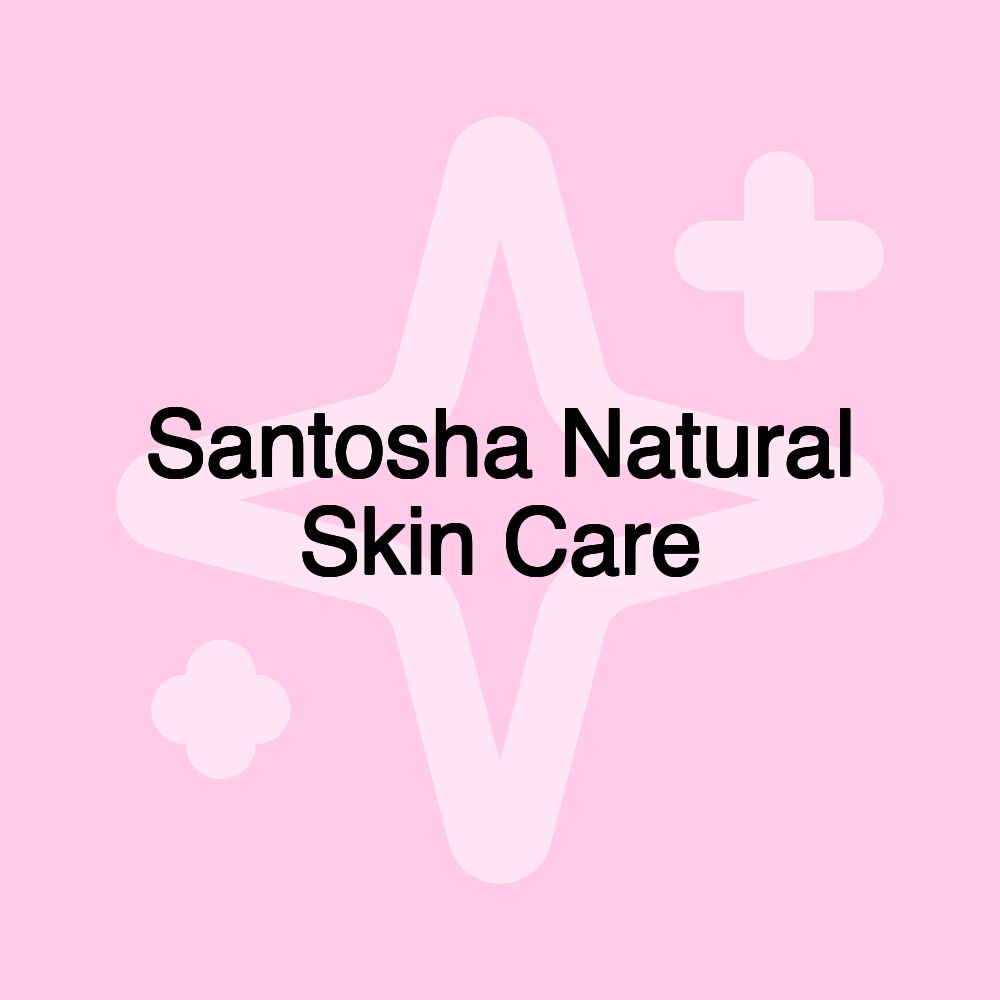 Santosha Natural Skin Care