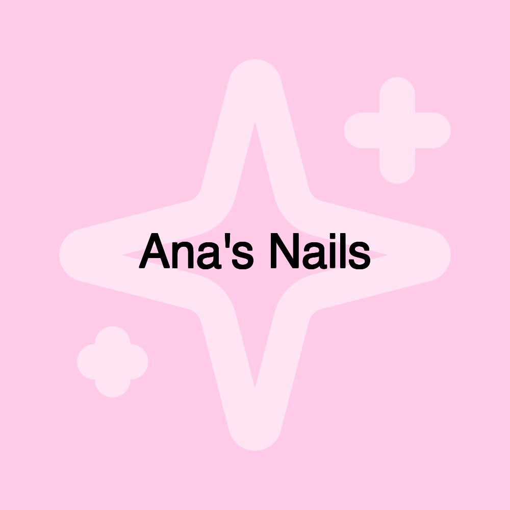 Ana's Nails