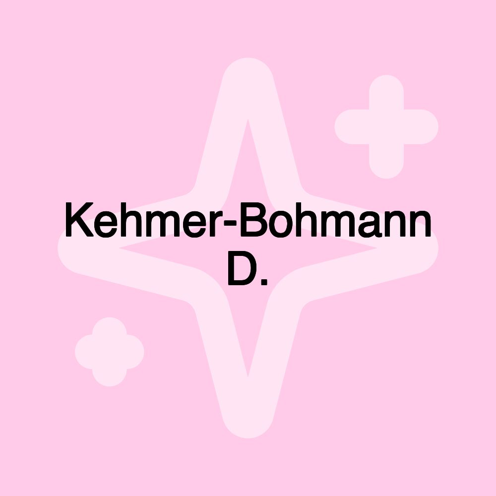 Kehmer-Bohmann D.