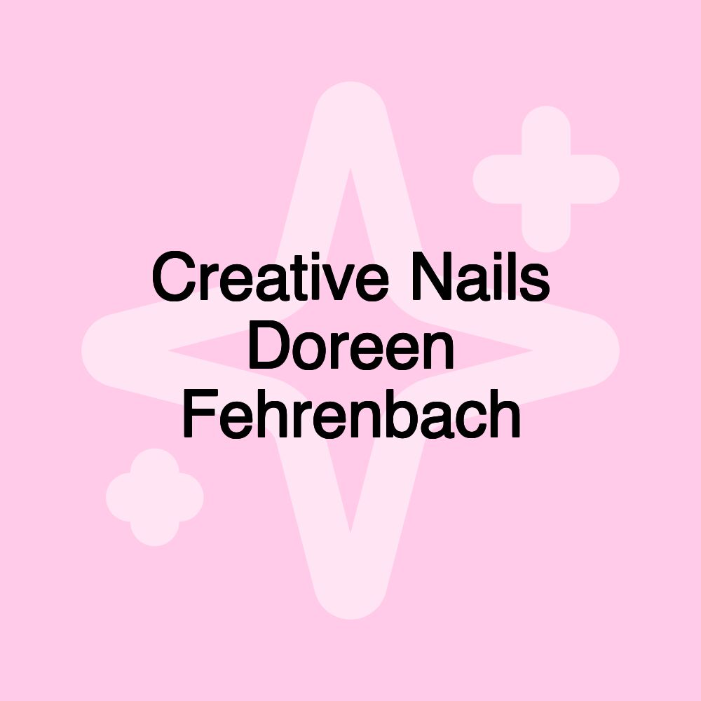 Creative Nails Doreen Fehrenbach