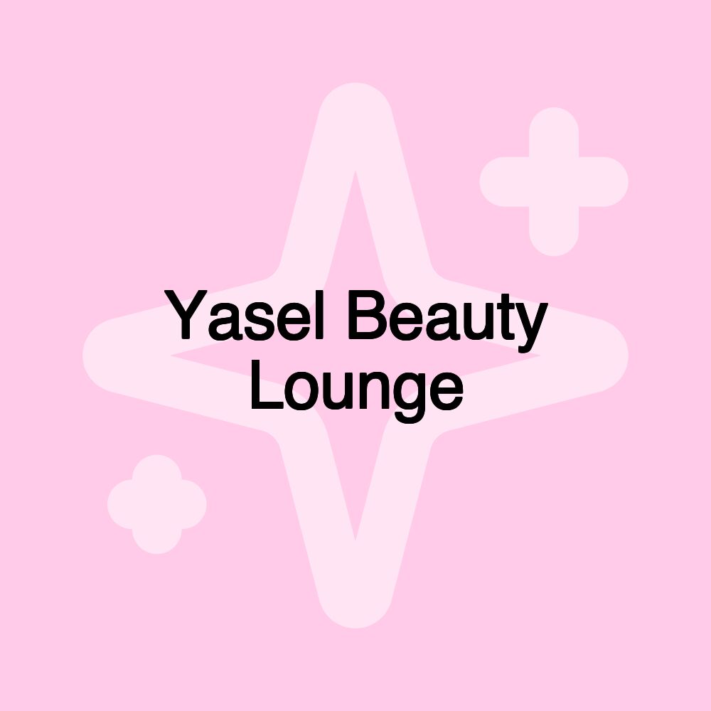 Yasel Beauty Lounge