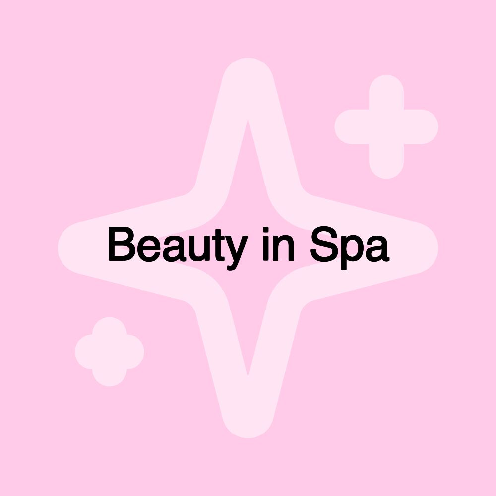 Beauty in Spa