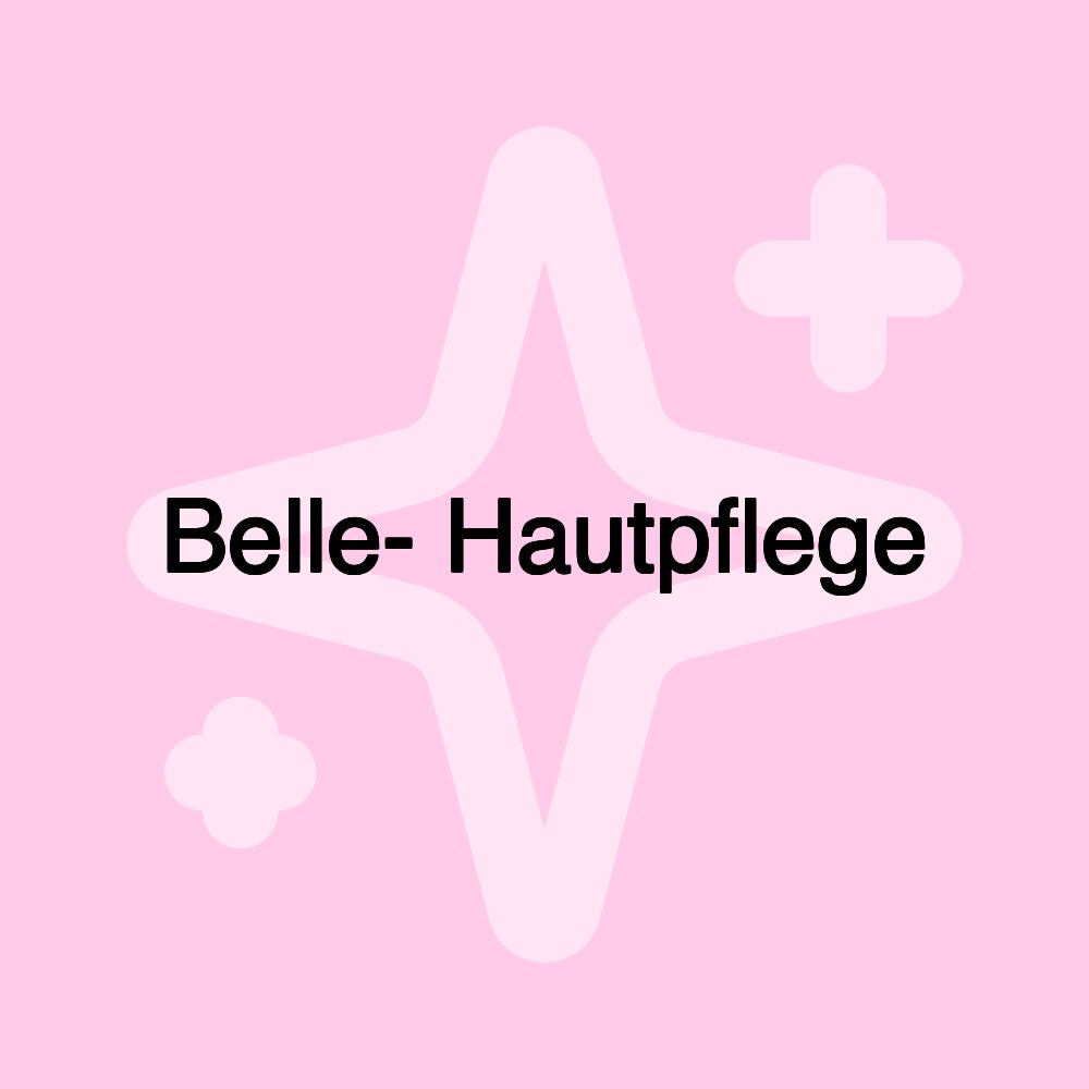 Belle- Hautpflege