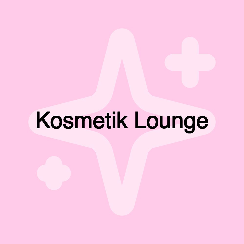 Kosmetik Lounge