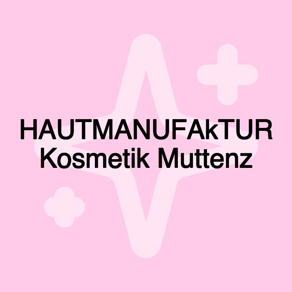 HAUTMANUFAkTUR Kosmetik Muttenz