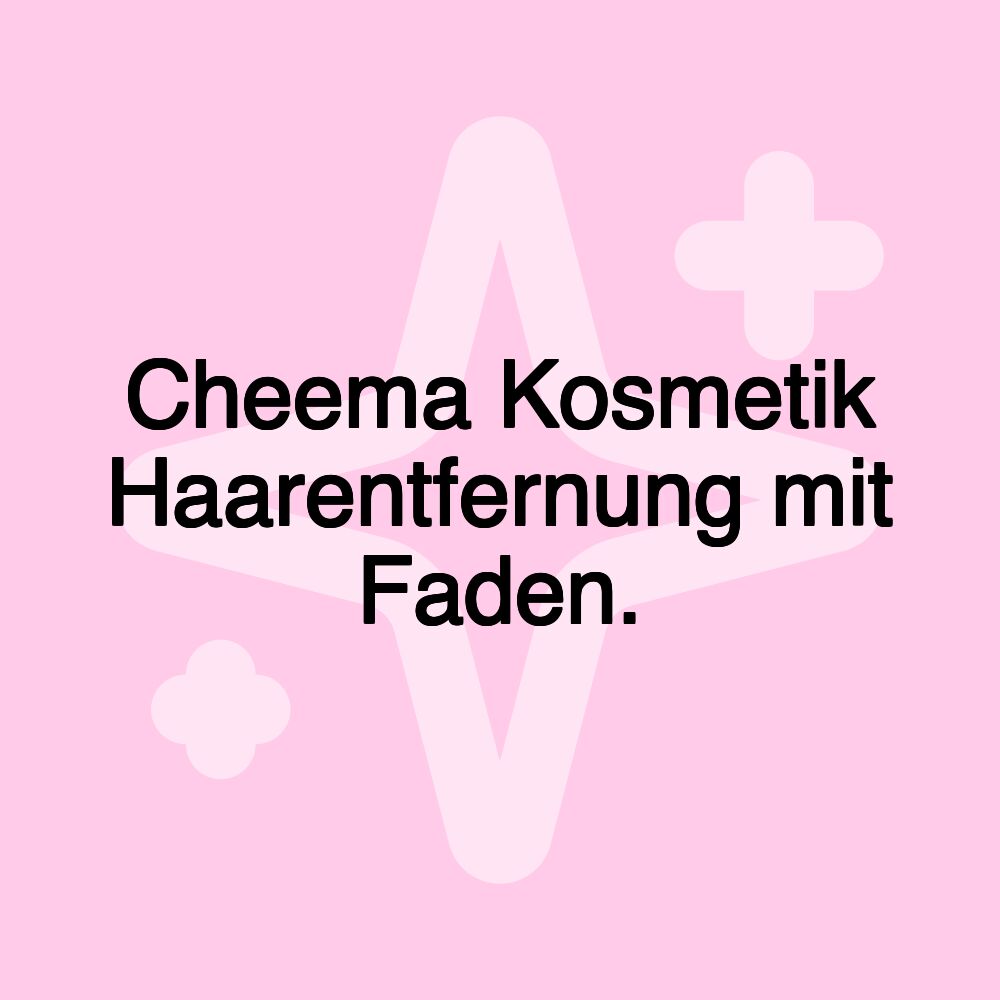 Cheema Kosmetik Haarentfernung mit Faden.