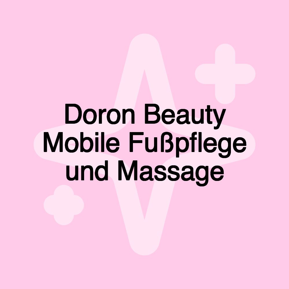 Doron Beauty Mobile Fußpflege und Massage