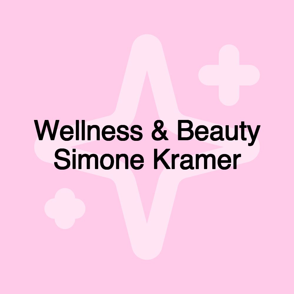 Wellness & Beauty Simone Kramer