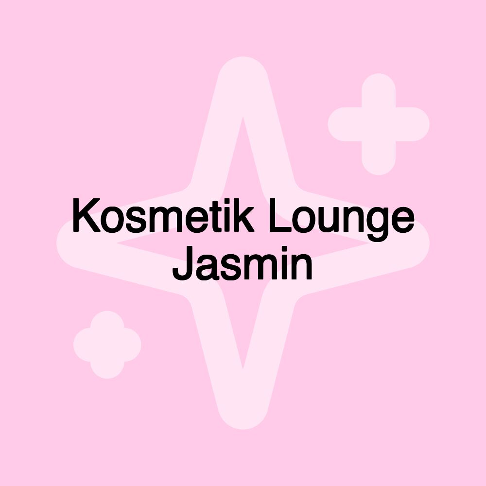 Kosmetik Lounge Jasmin