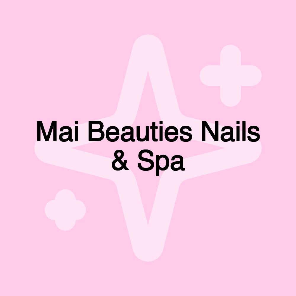 Mai Beauties Nails & Spa