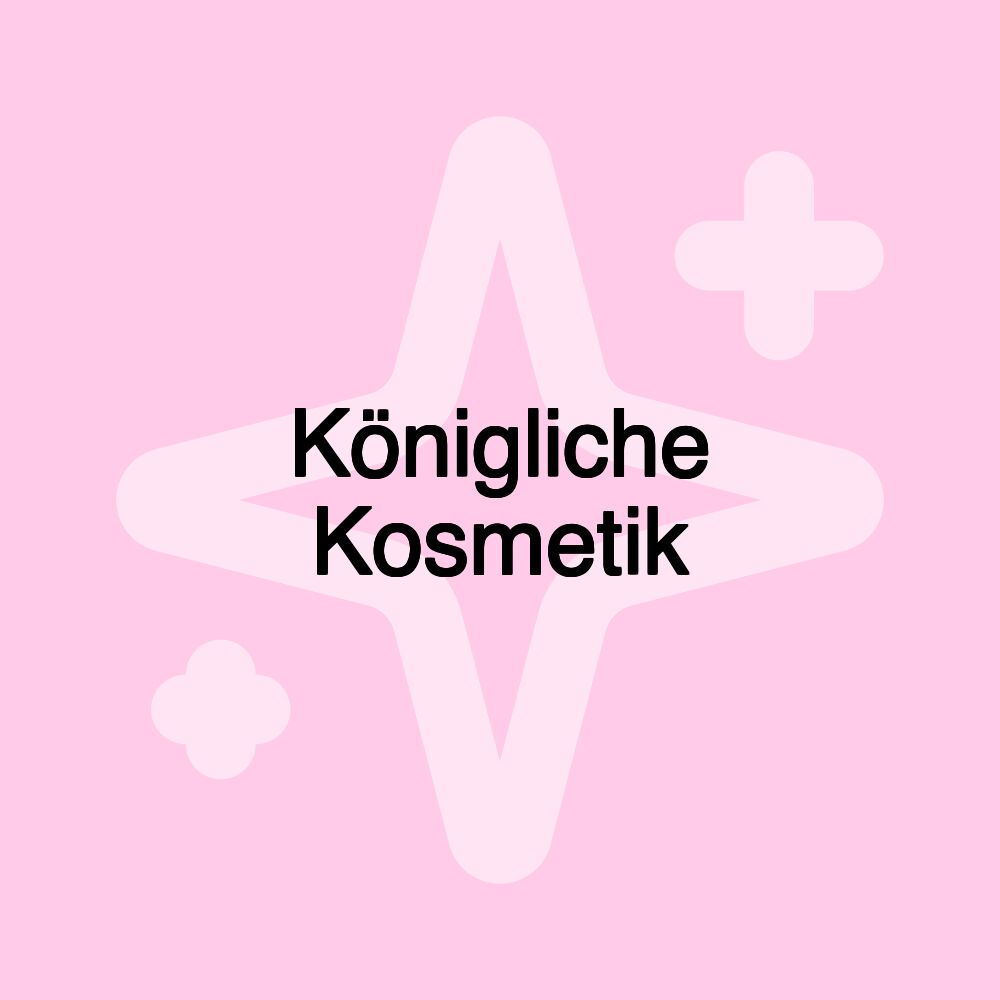 Königliche Kosmetik