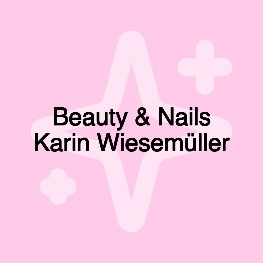 Beauty & Nails Karin Wiesemüller