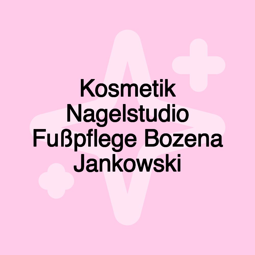 Kosmetik Nagelstudio Fußpflege Bozena Jankowski