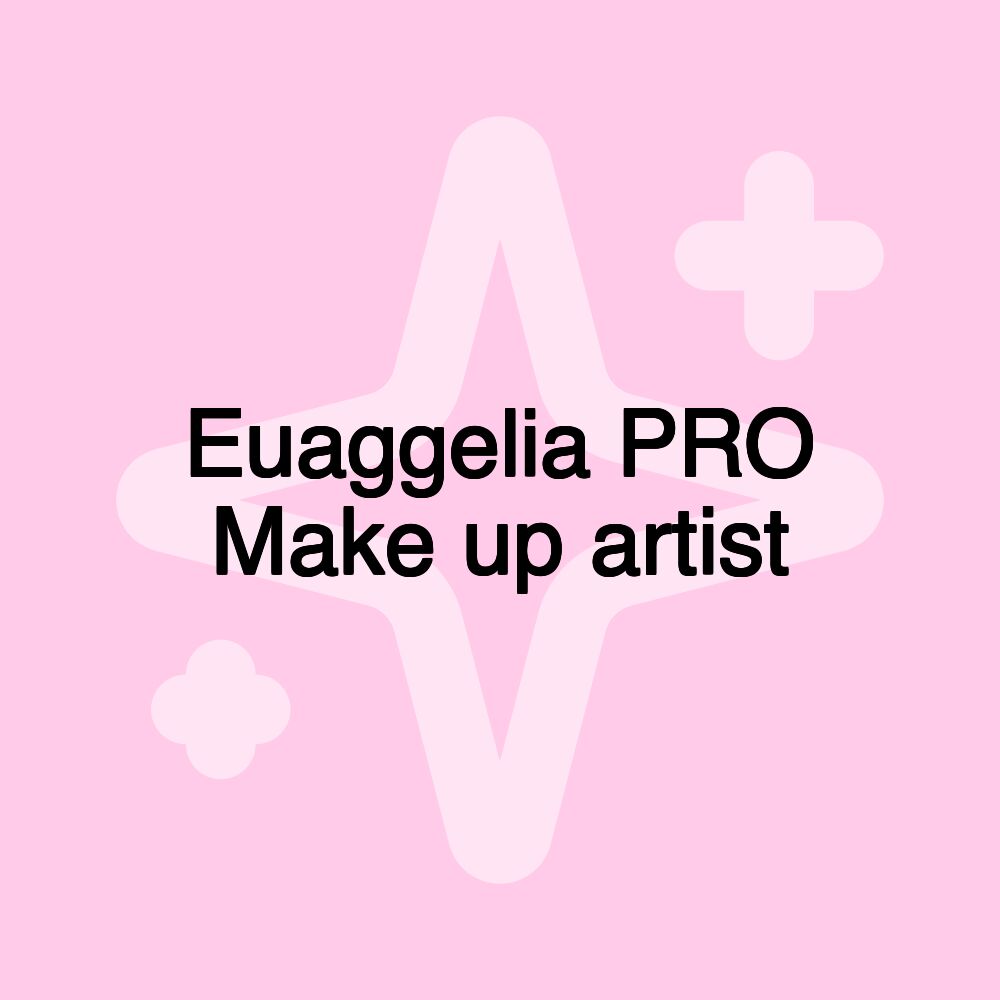 Euaggelia PRO Make up artist