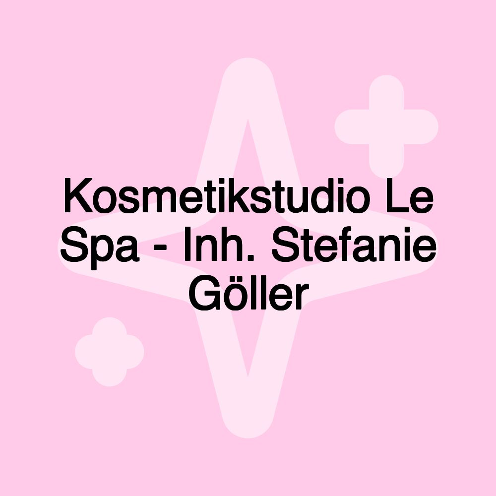 Kosmetikstudio Le Spa - Inh. Stefanie Göller